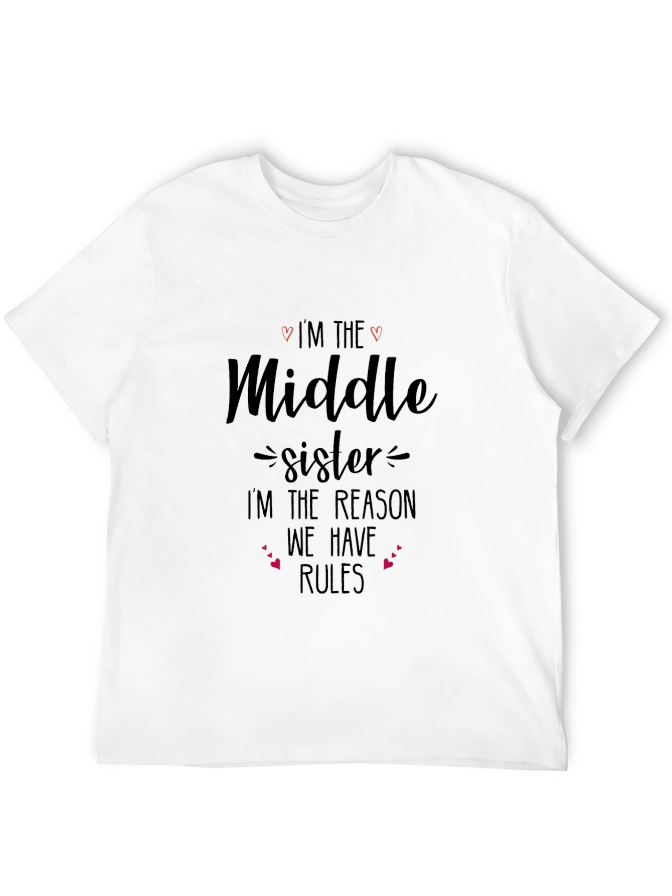 Middle Sister Reason For Rules T-Shirt