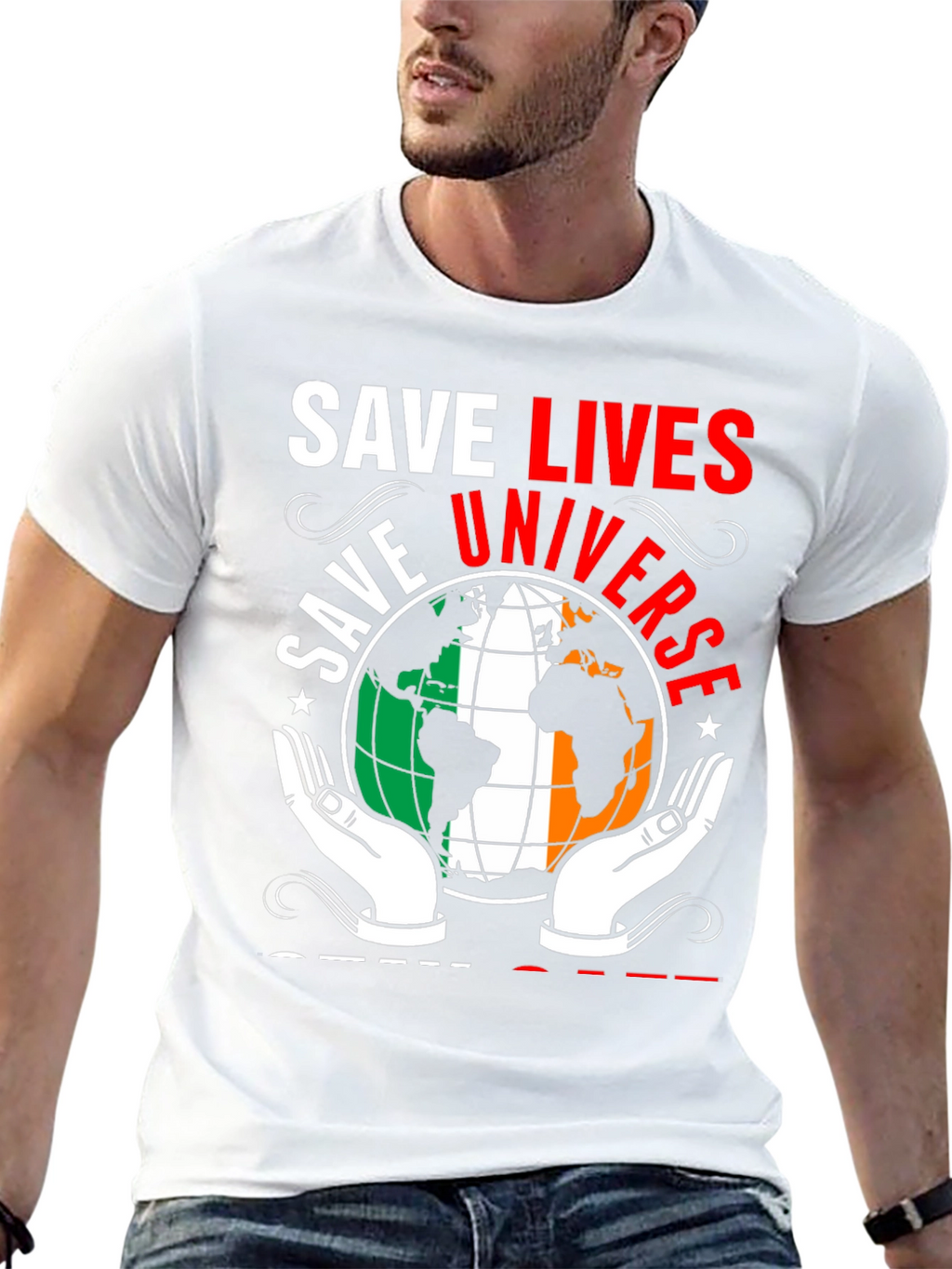 Save Lives Save Universe Earth Ireland Flag T-Shirt