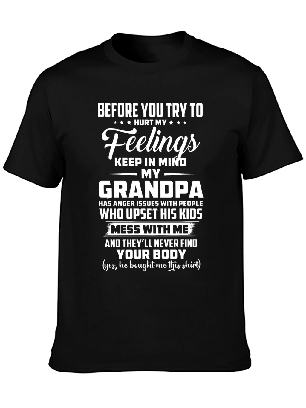 Grandpas Anger Funny Graphic T-Shirt