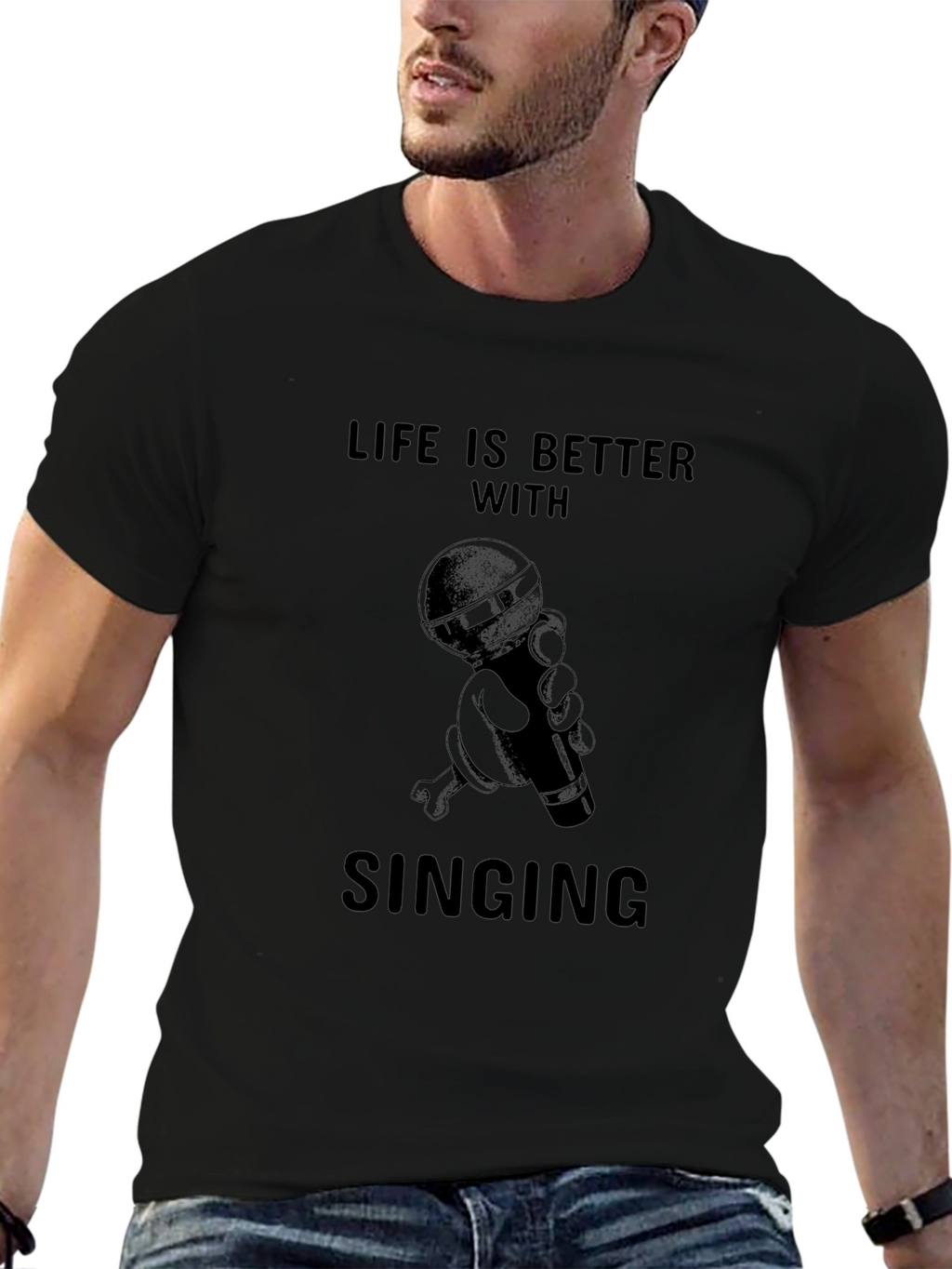 Life is Better with Singing Black T-Shirt