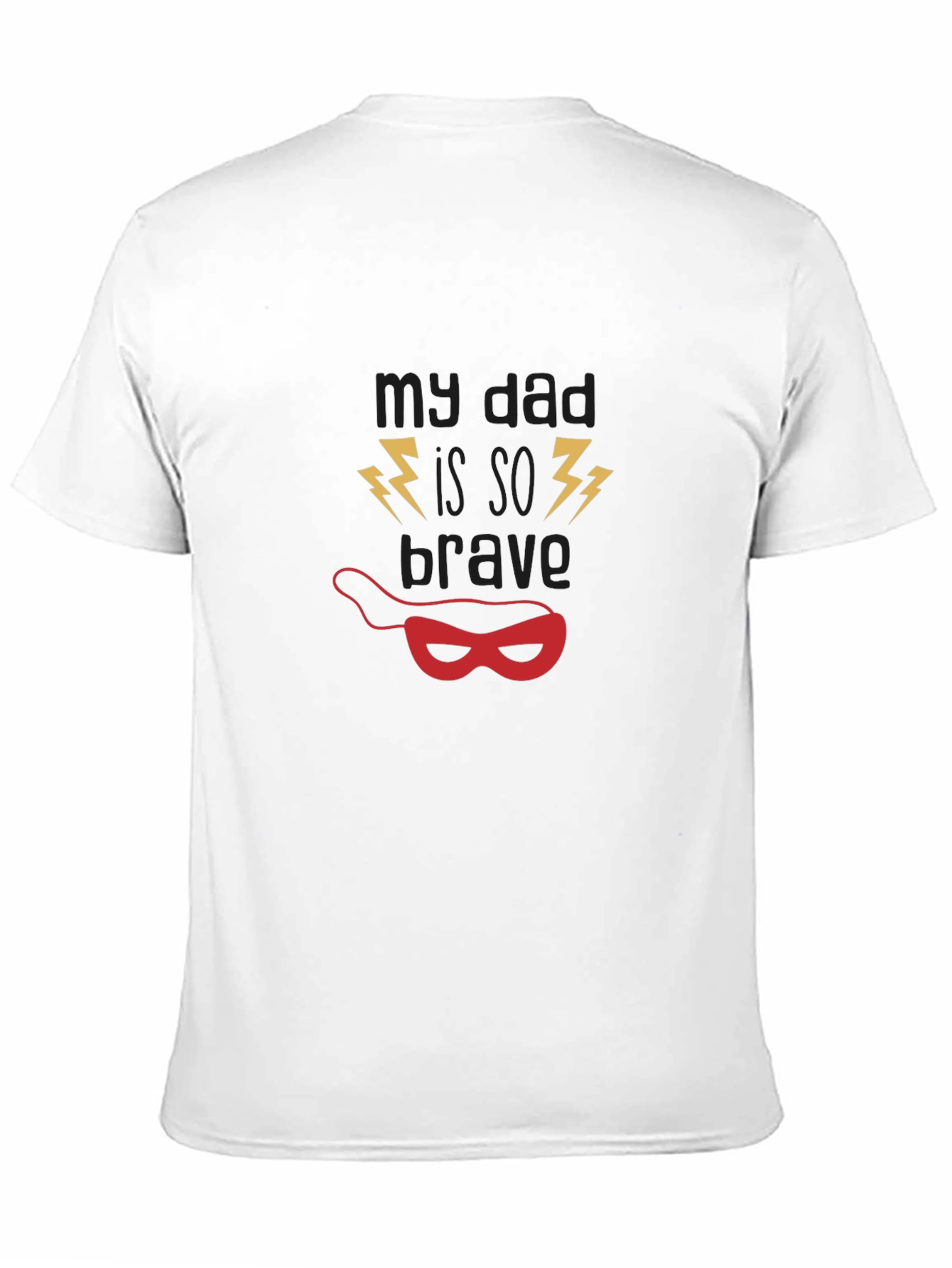 My Dad Is So Brave Graphic T-Shirt