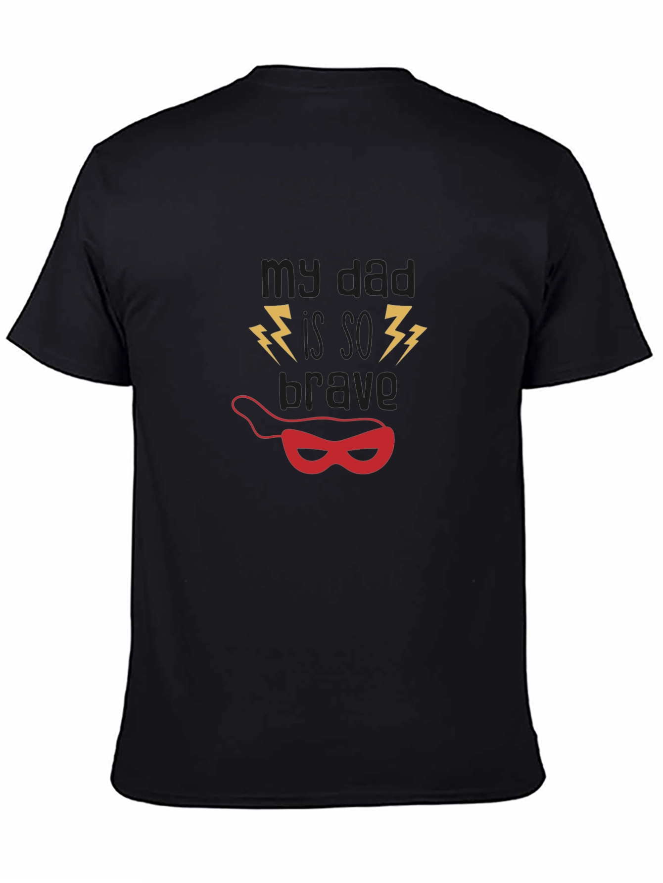 My Dad Is So Brave Graphic T-Shirt