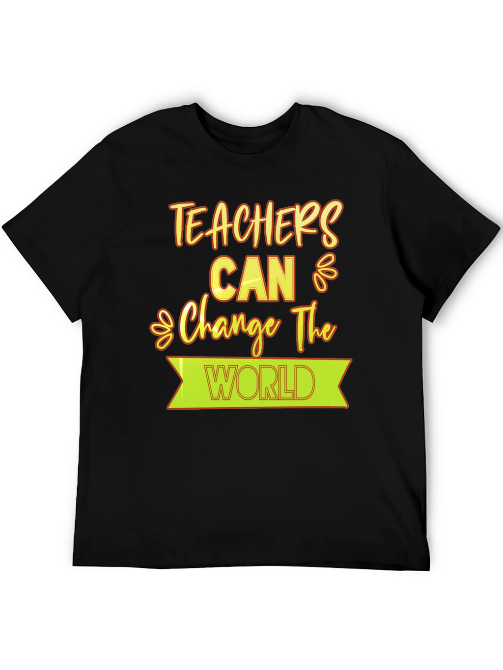 Teachers Can Change The World T-Shirt