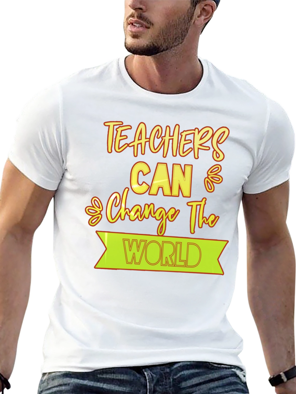 Teachers Can Change The World T-Shirt