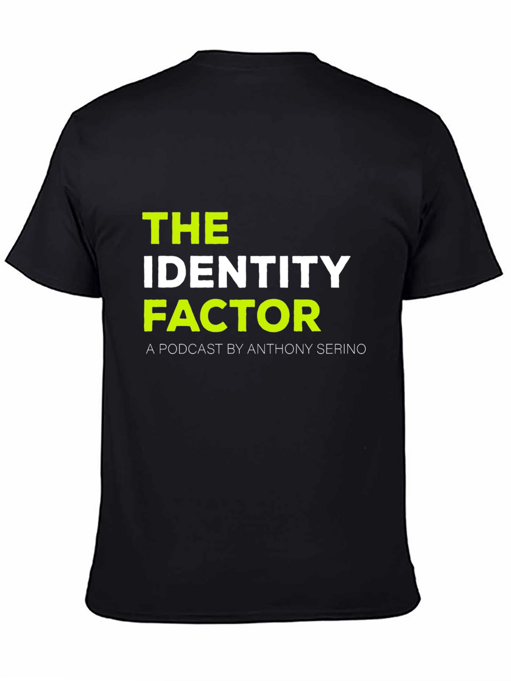 The Identity Factor Podcast T-Shirt