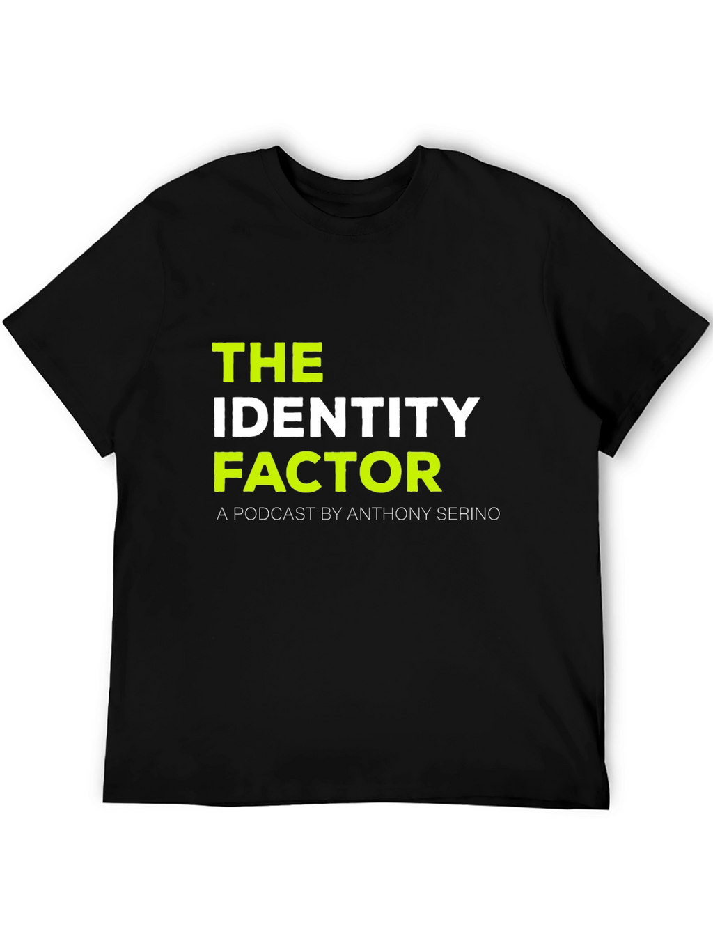 The Identity Factor Podcast T-Shirt