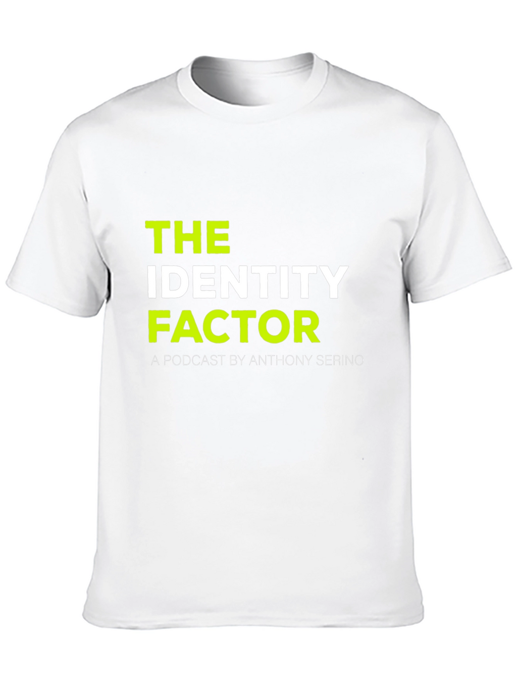 The Identity Factor Podcast T-Shirt
