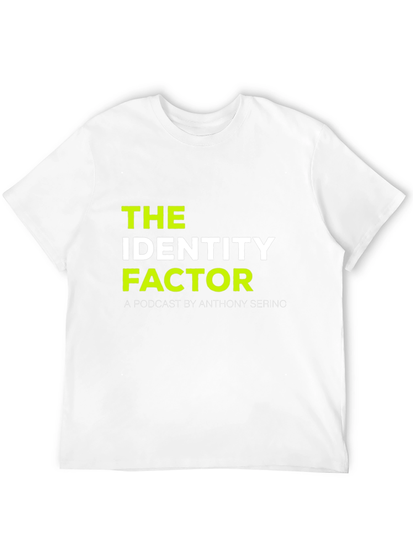The Identity Factor Podcast T-Shirt