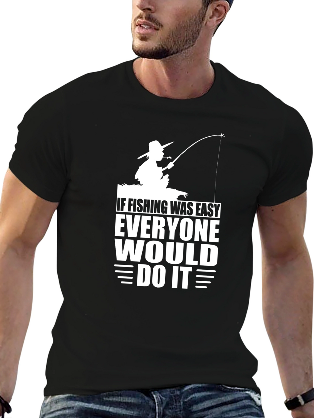 If Fishing Was Easy T-Shirt