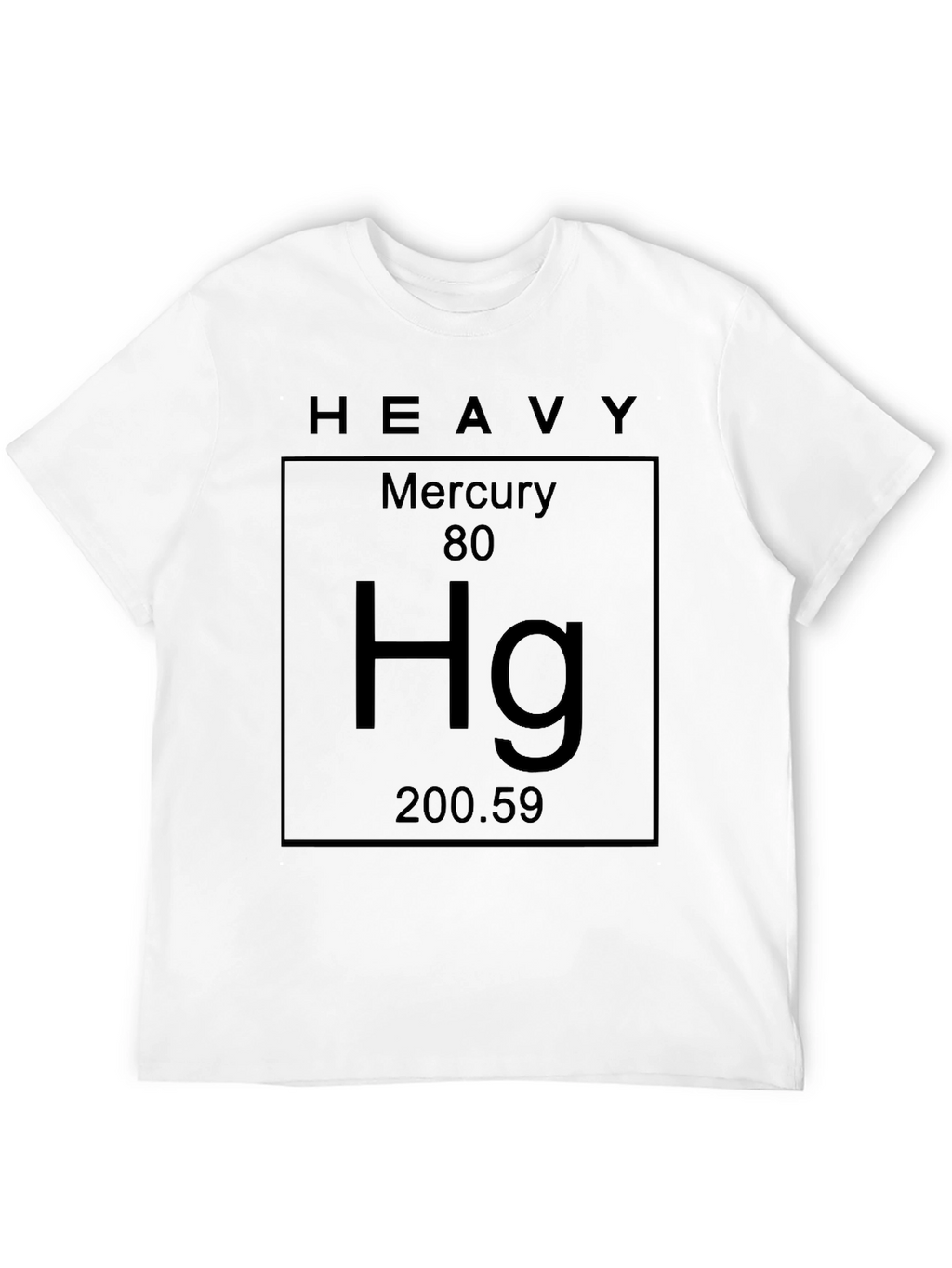 Heavy Mercury Element Periodic Table Black T-Shirt