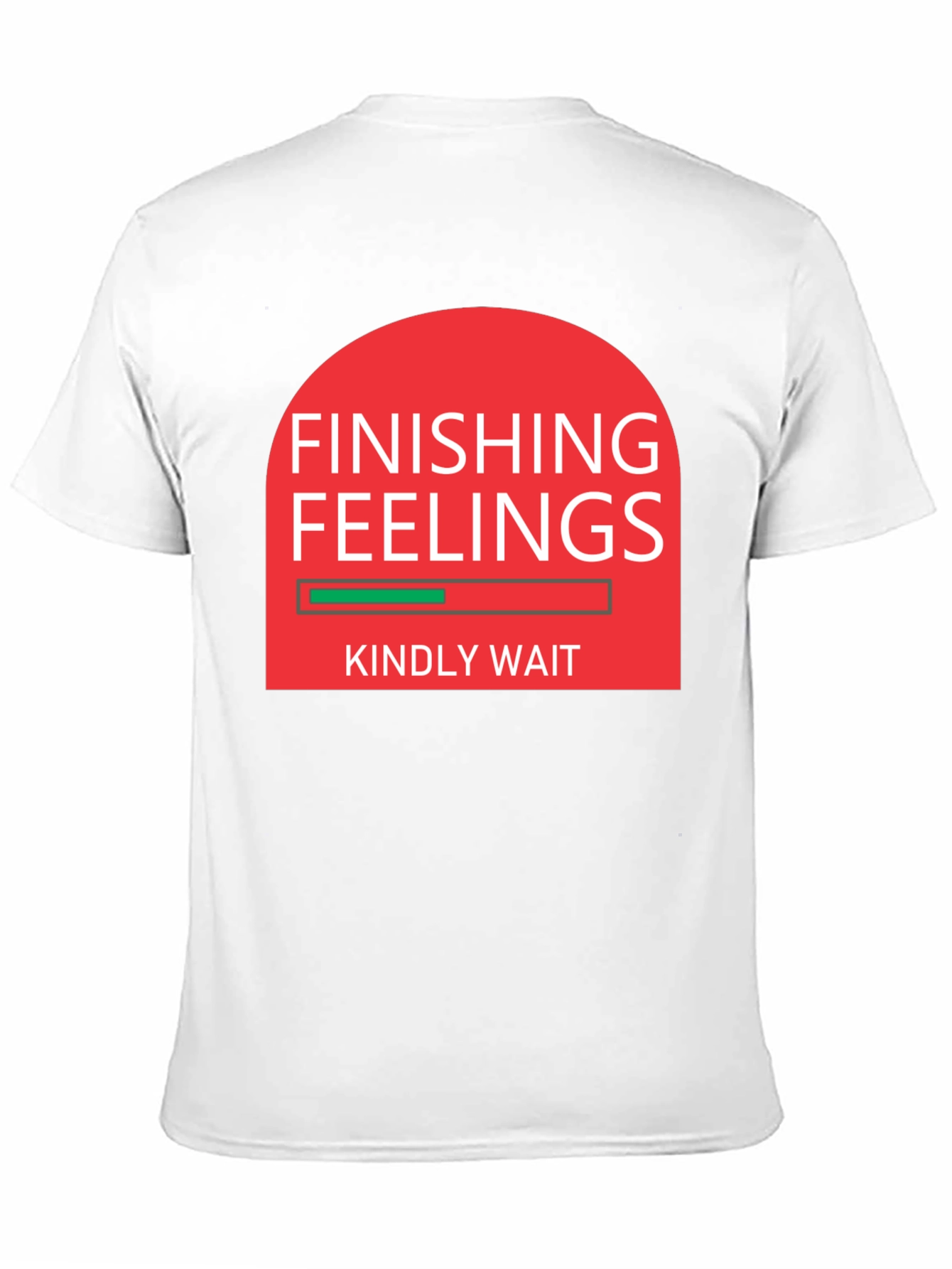 Finishing Feelings Funny Graphic Tee Shirt
