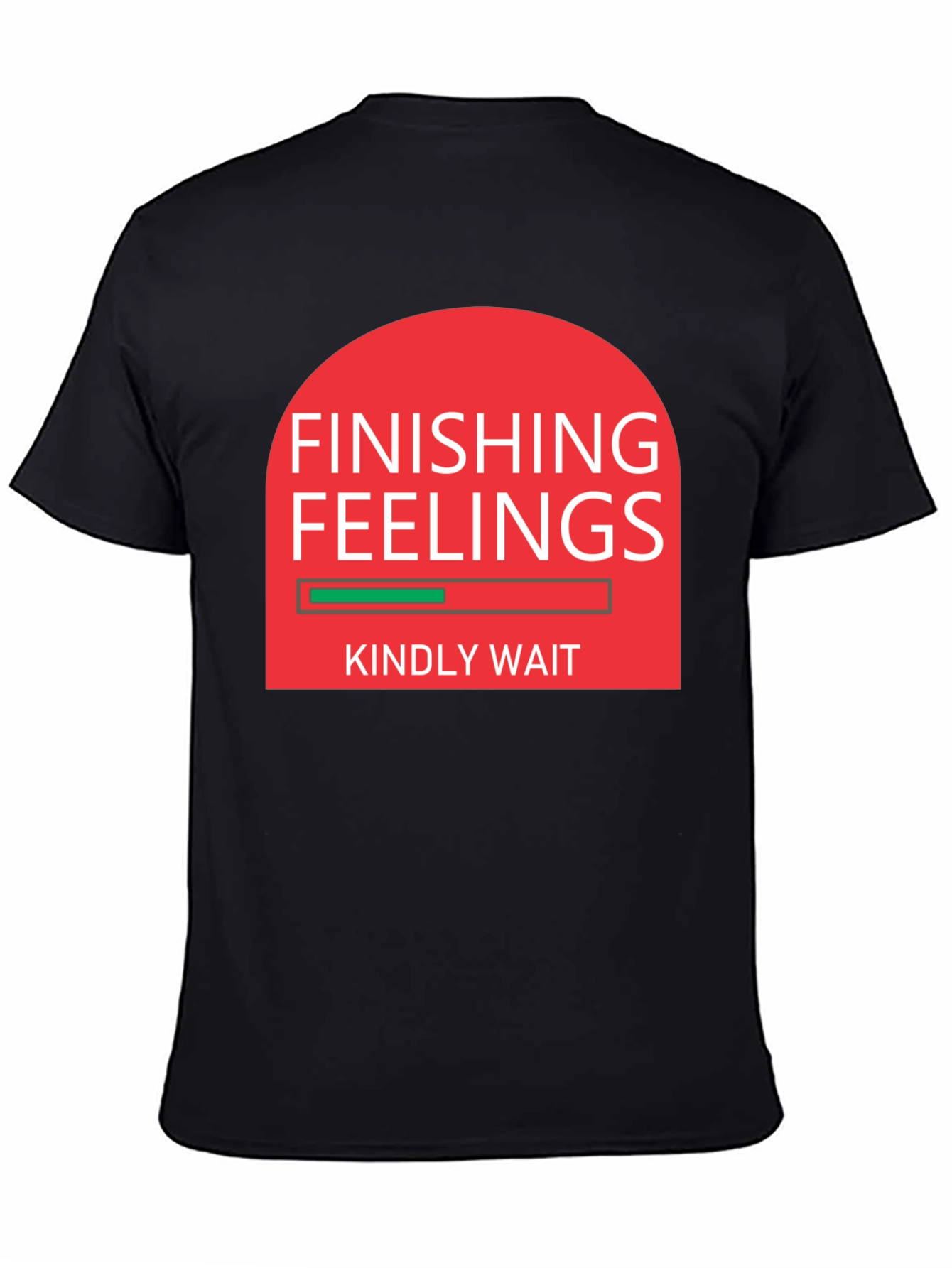 Finishing Feelings Funny Graphic Tee Shirt