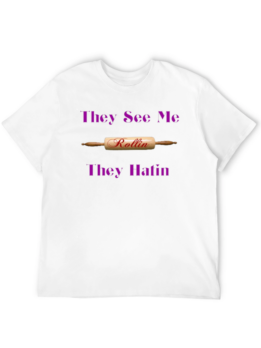 Rollin T-Shirt: Funny Baker Tee