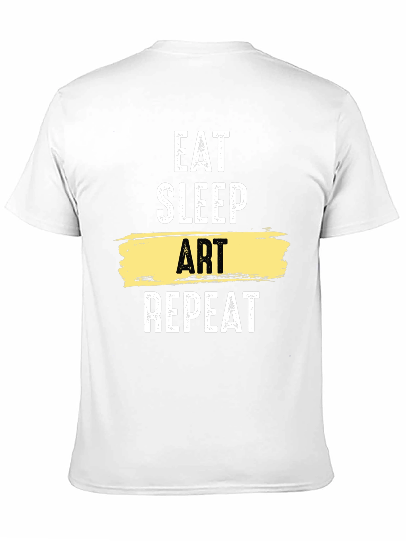 Eat Sleep Art Repeat Graphic T-Shirt - Artistic Lifestyle Tee