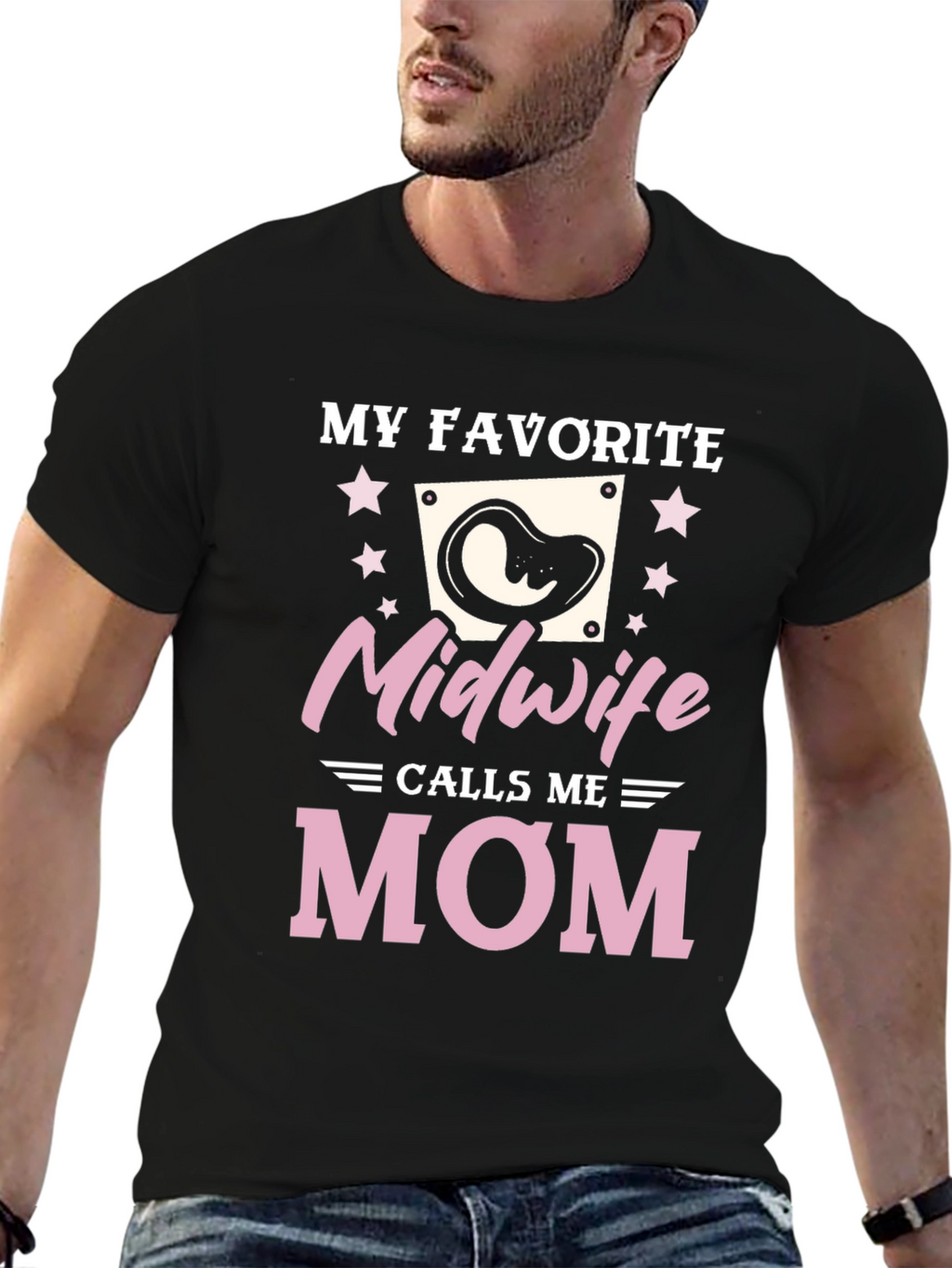 My Favorite Midwife Calls Me Mom T-Shirt