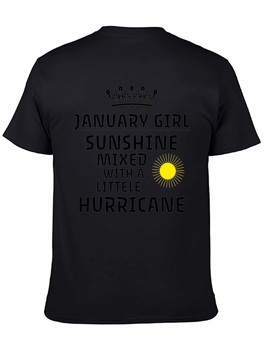 January Girl Sunshine Hurricane Black T-Shirt