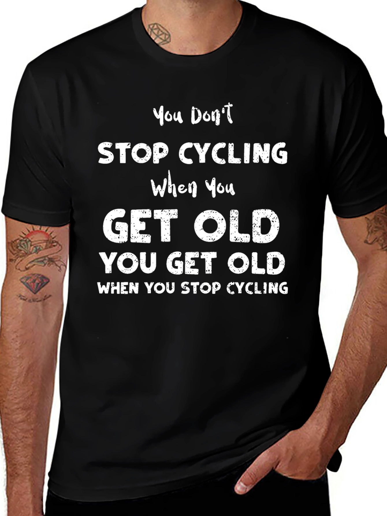 Cycling T-Shirt: You Dont Stop Cycling You Get Old