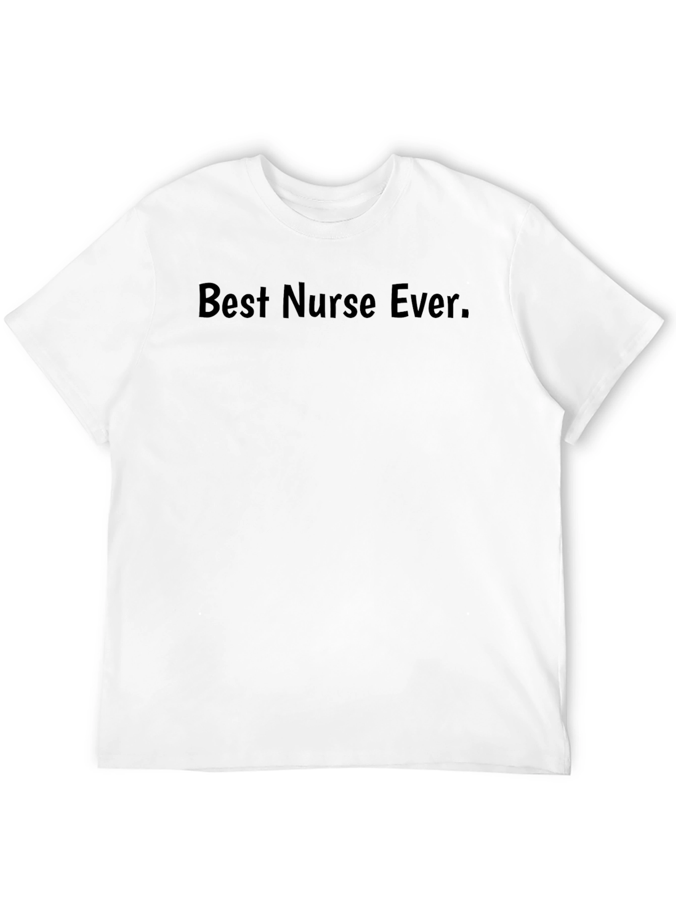 Best Nurse Ever T-Shirt - Black Crew Neck Tee
