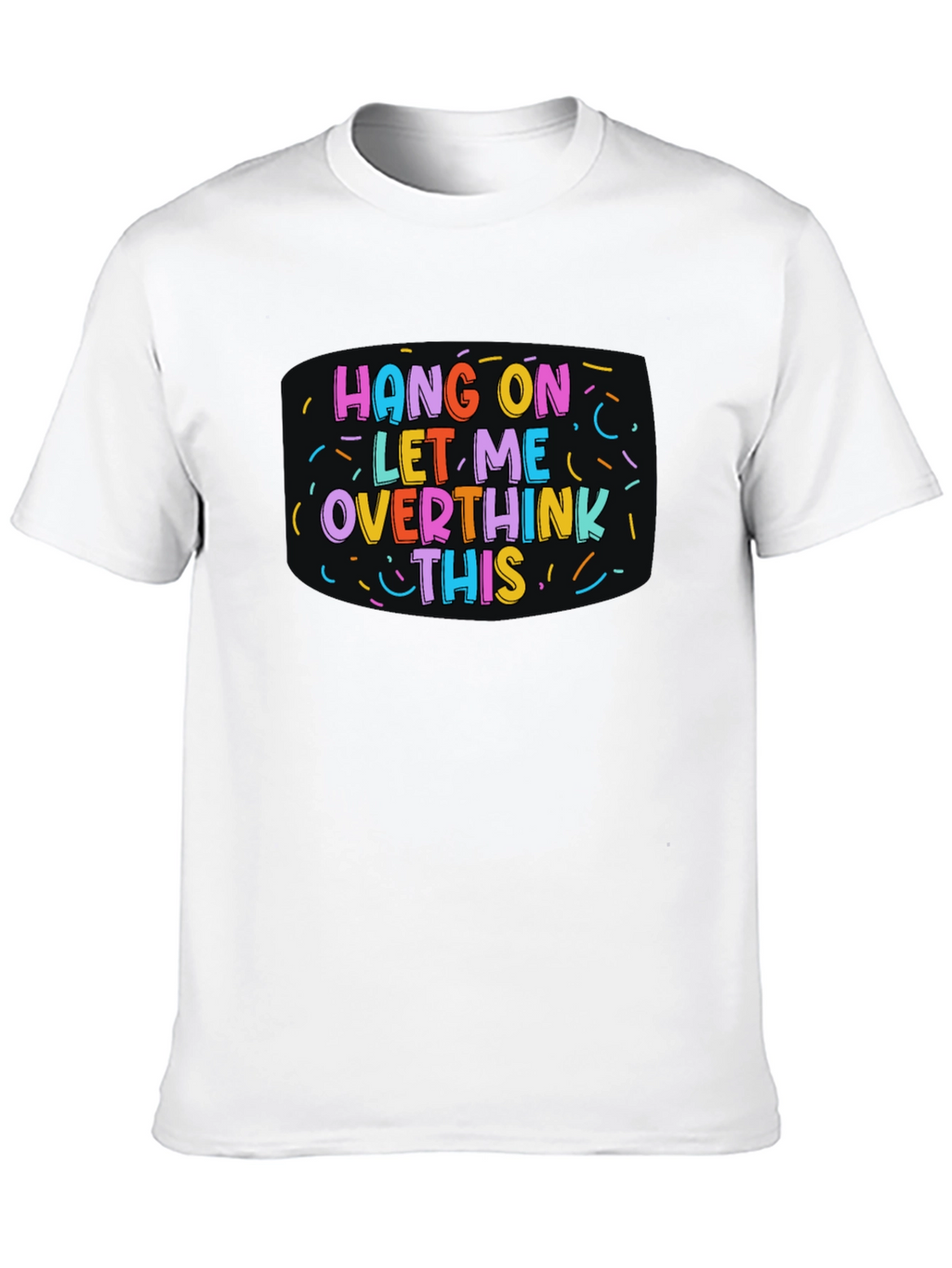 Hang On Overthink This Black Tee