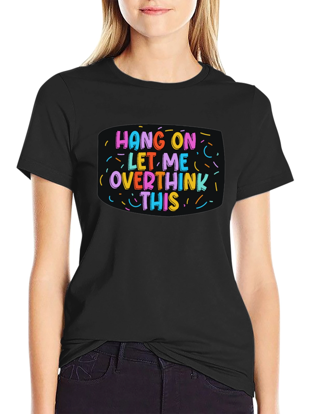 Hang On Overthink This Black Tee