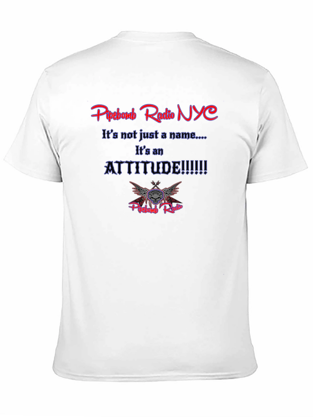 Pipebomb Radio NYC Attitude T-Shirt