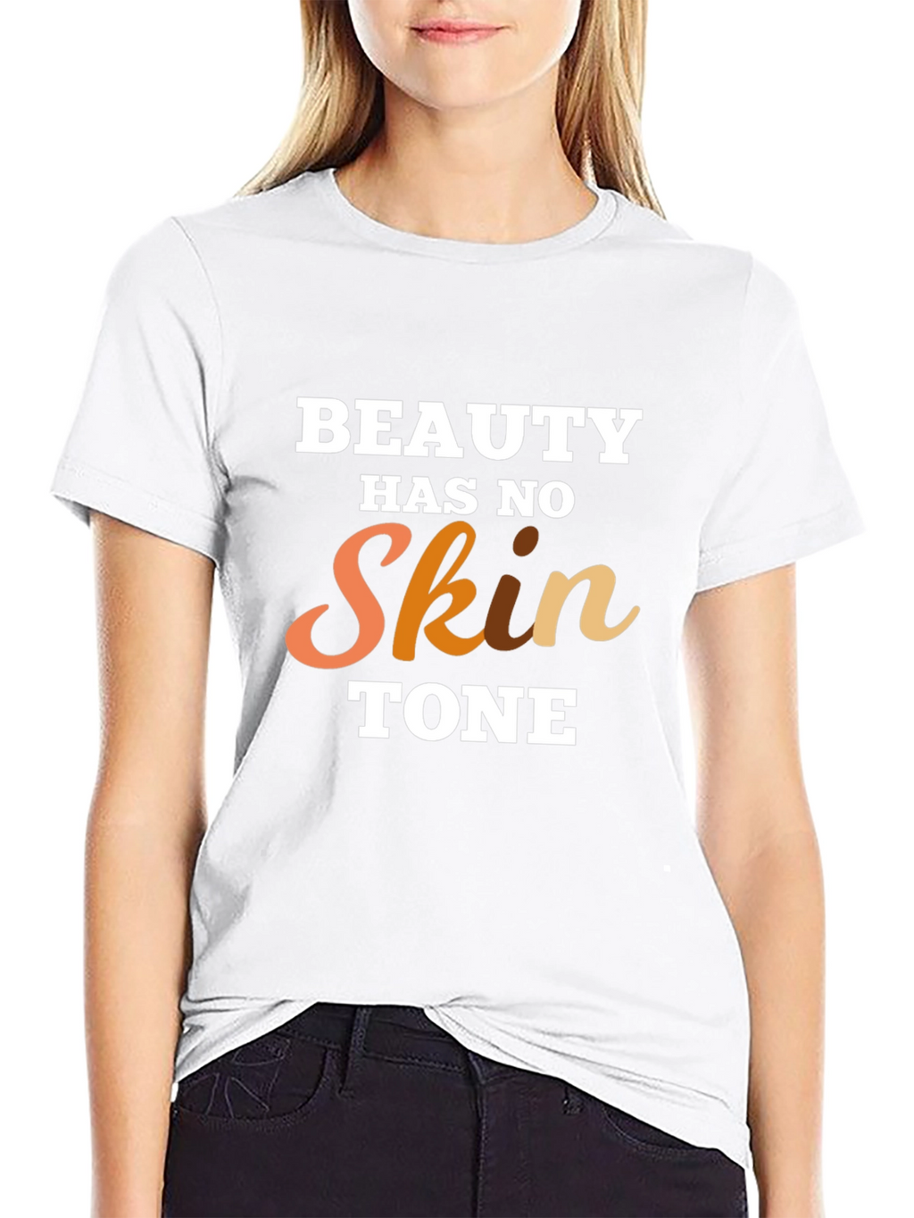 Beauty Has No Skin Tone Graphic T-Shirt