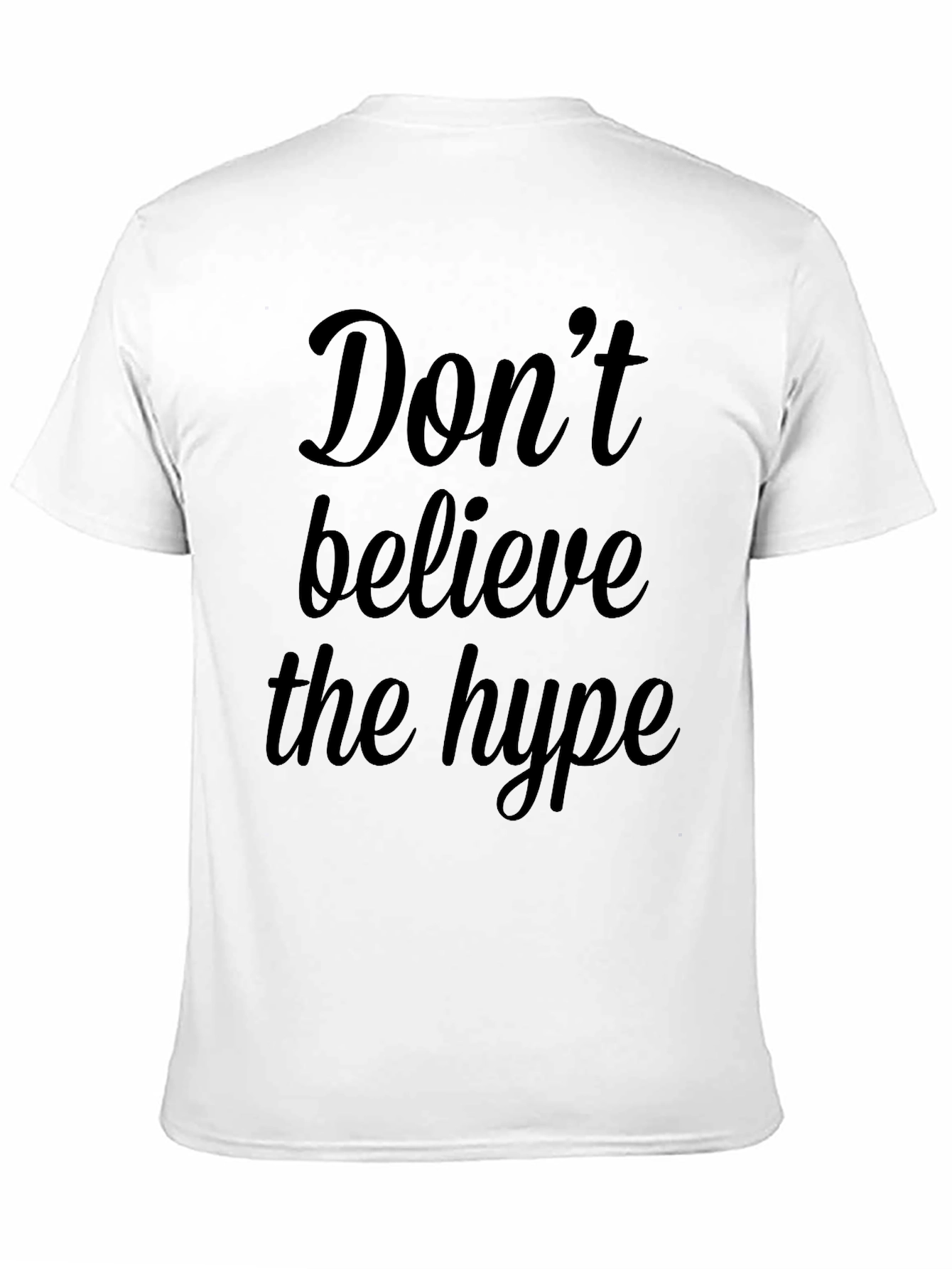 Dont Believe the Hype Graphic Tee - Black