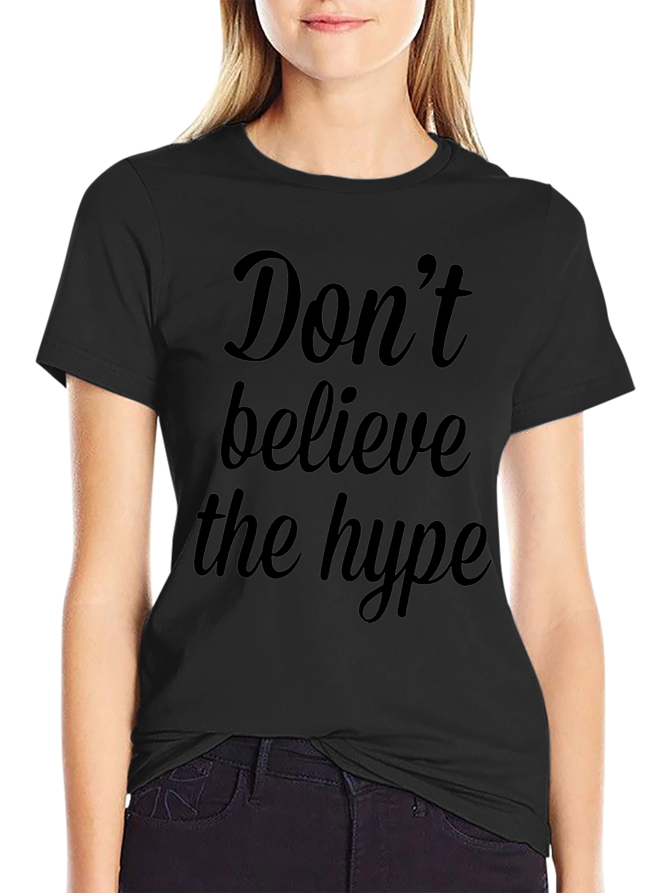 Dont Believe the Hype Graphic Tee - Black