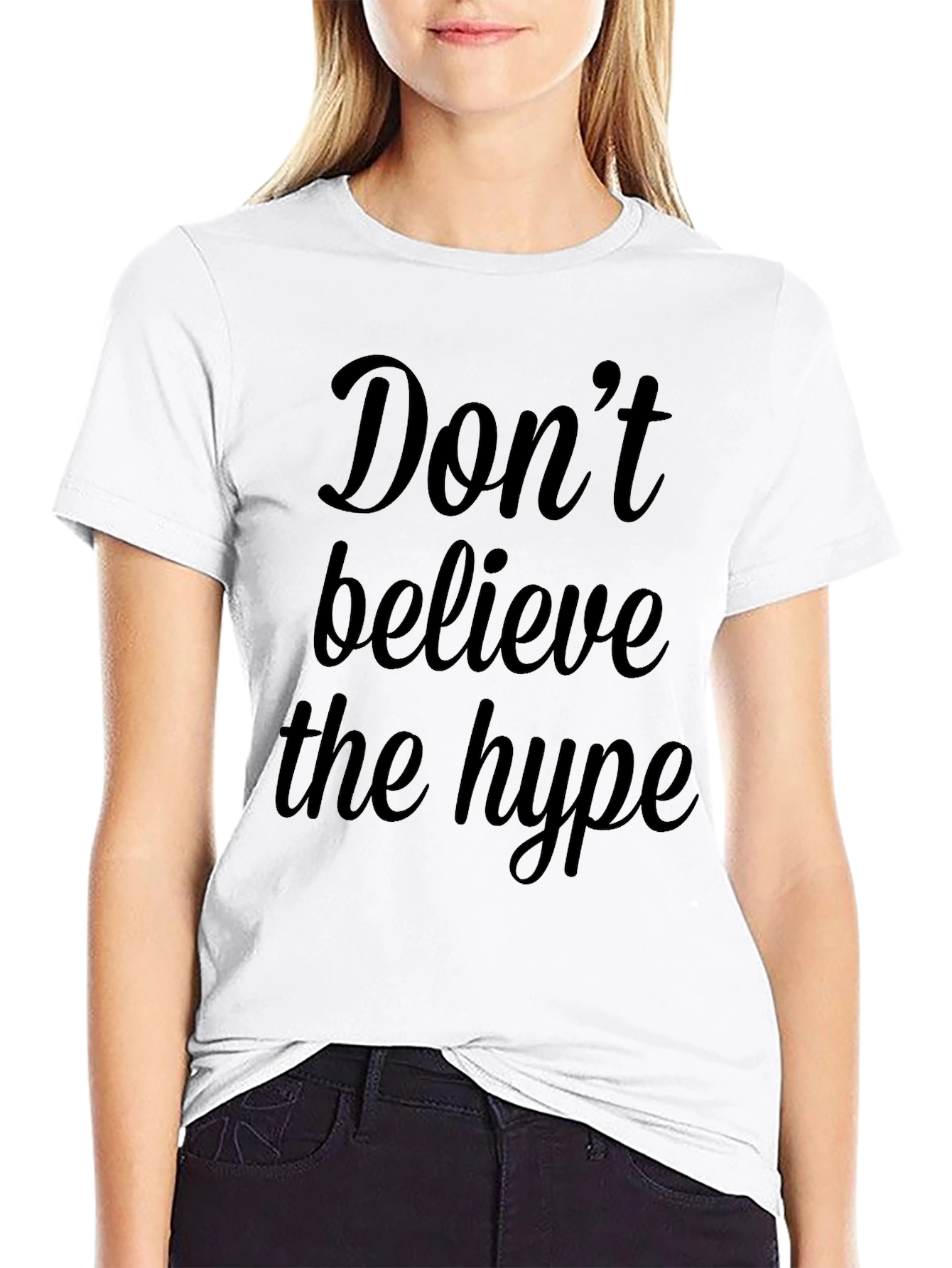 Dont Believe the Hype Graphic Tee - Black