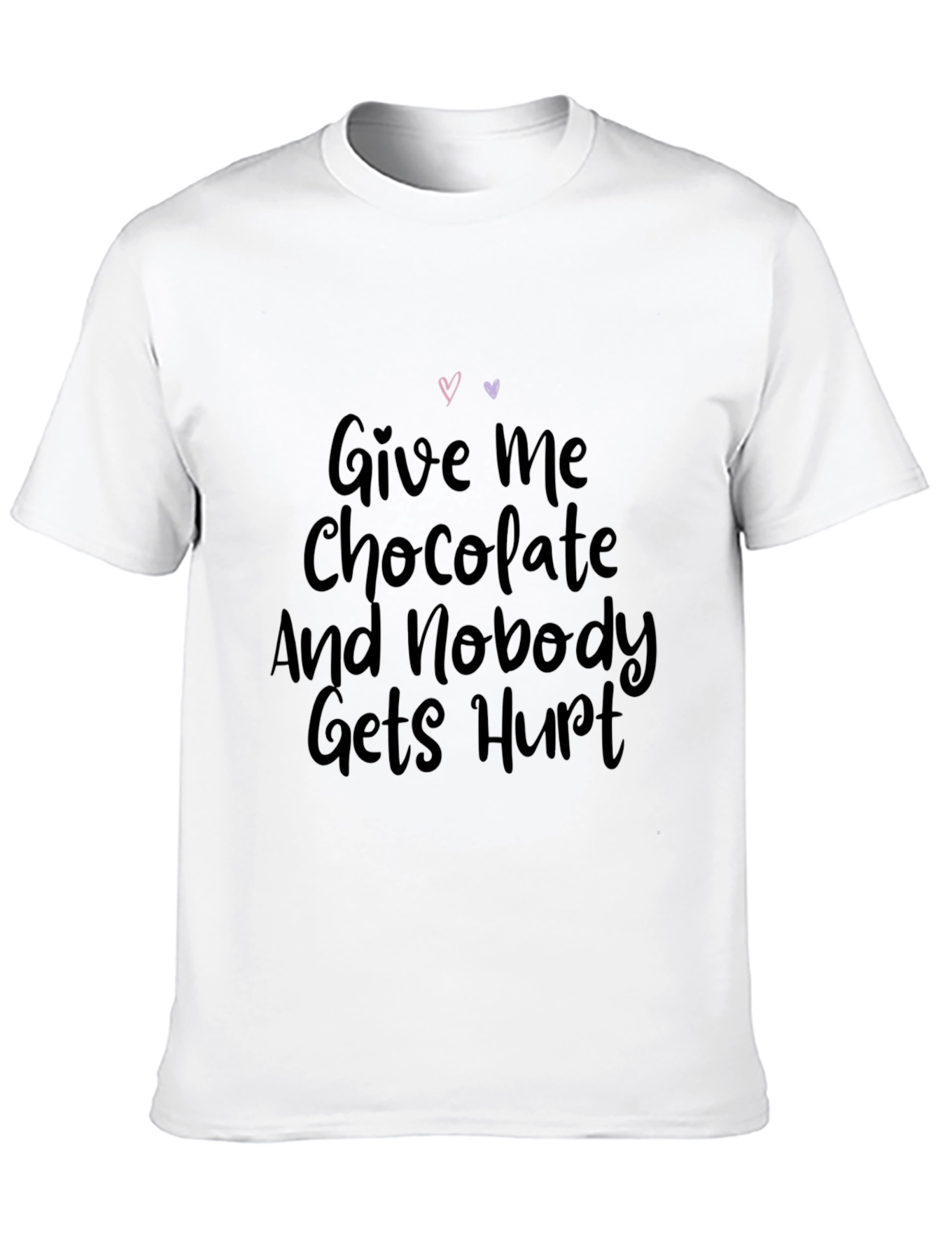 Give Me Chocolate T-Shirt Funny Slogan Tee