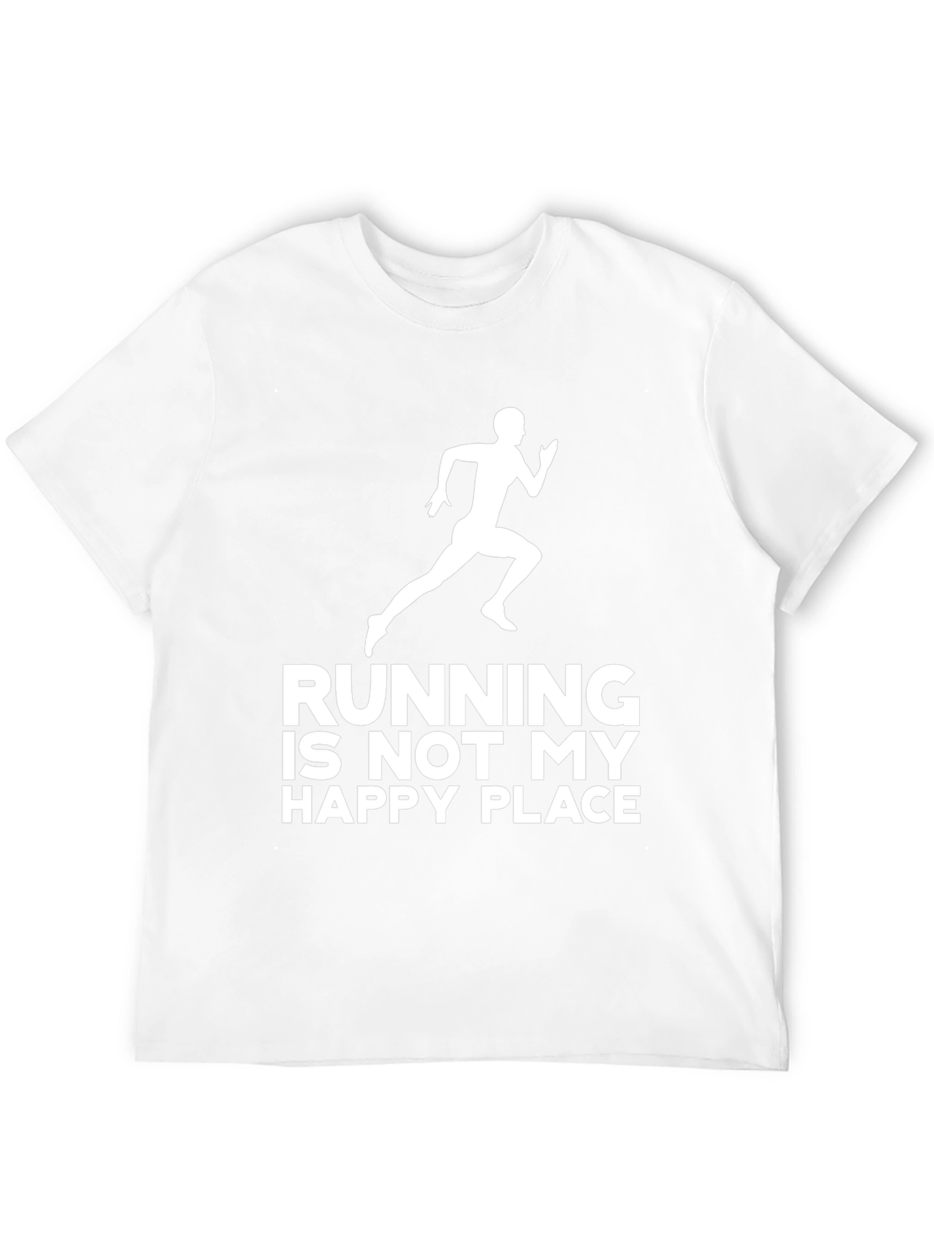 Running is Not My Happy Place T-Shirt