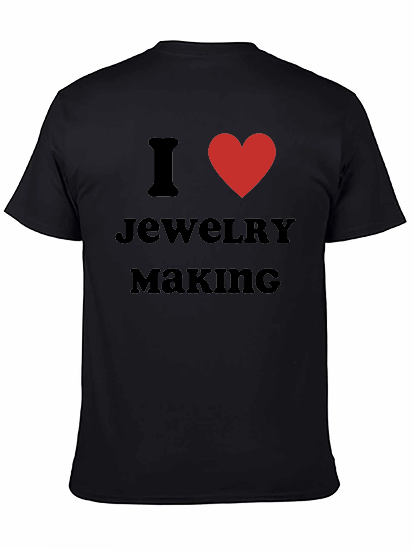 I Love Jewelry Making Black T-Shirt