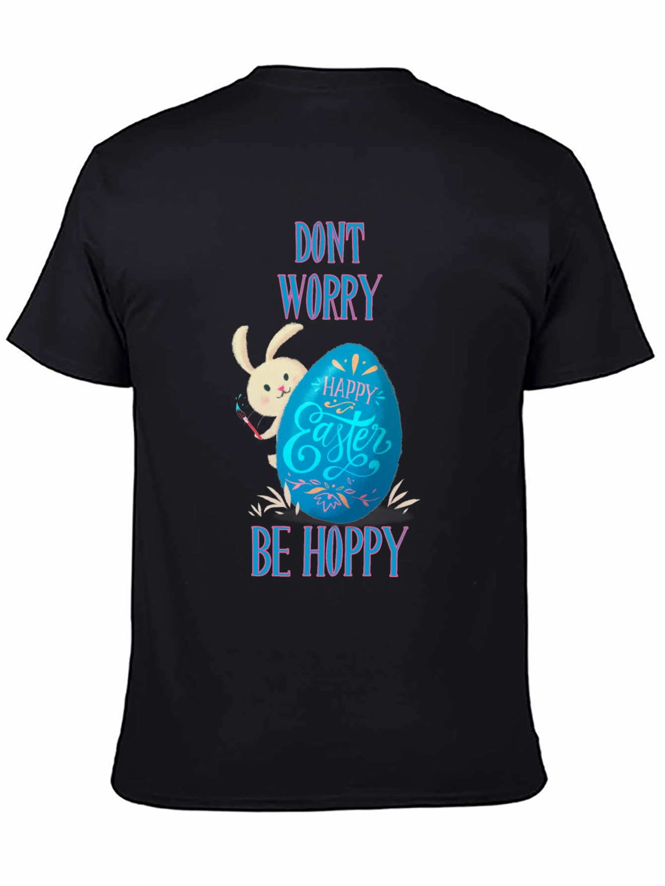 Dont Worry Be Hoppy Easter T-Shirt