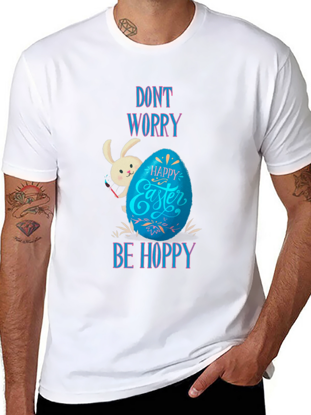 Dont Worry Be Hoppy Easter T-Shirt