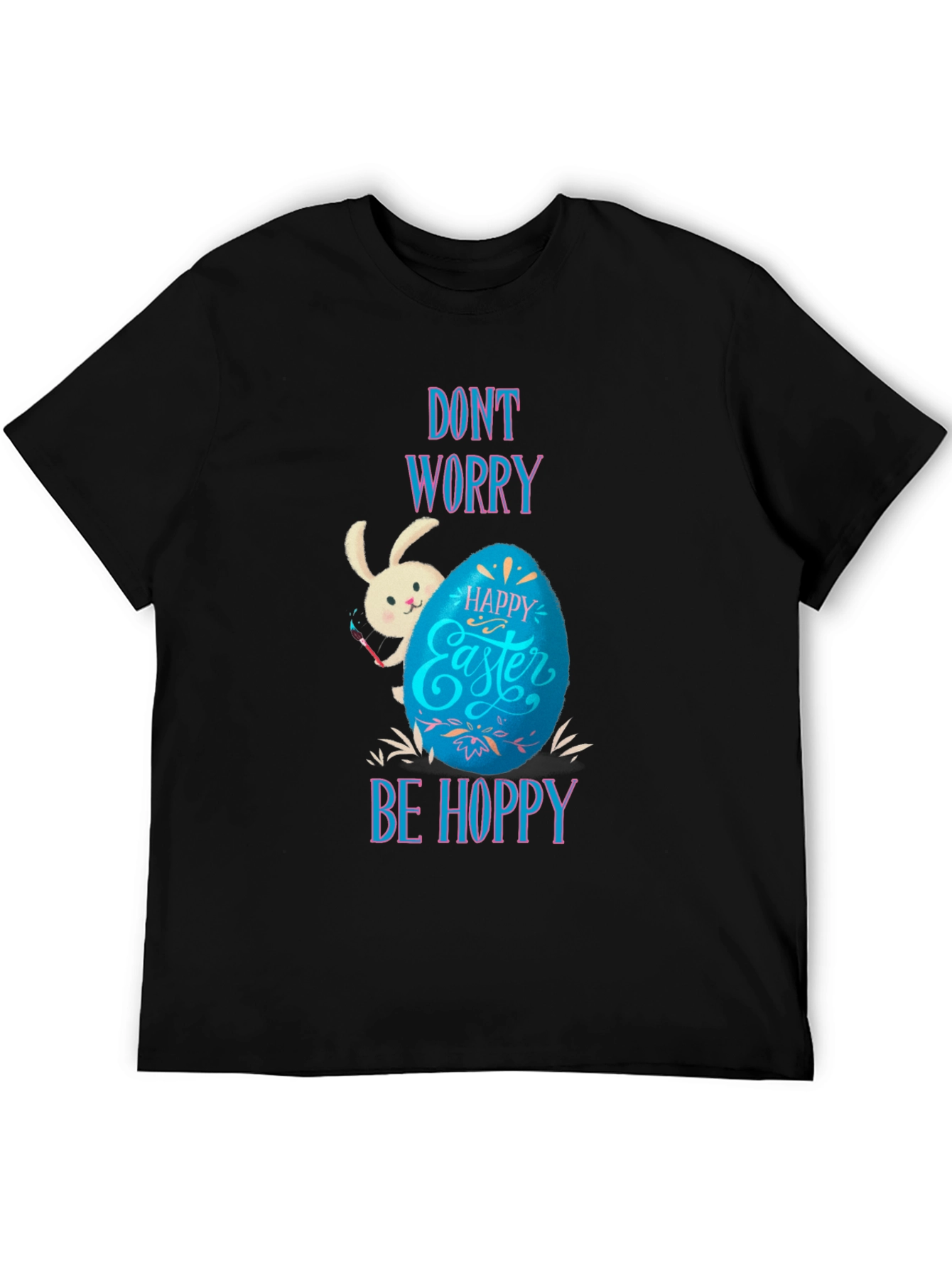 Dont Worry Be Hoppy Easter T-Shirt