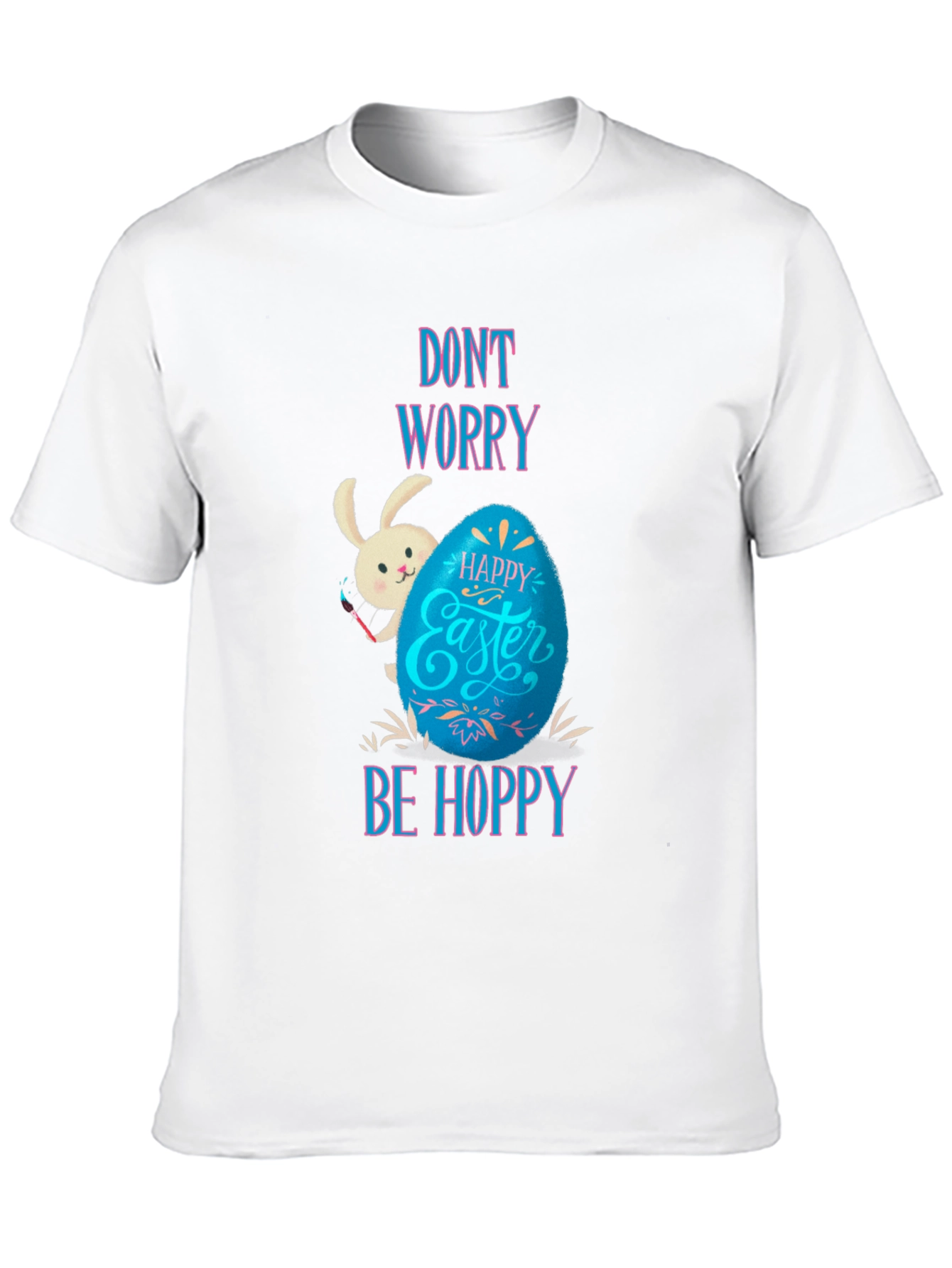 Dont Worry Be Hoppy Easter T-Shirt