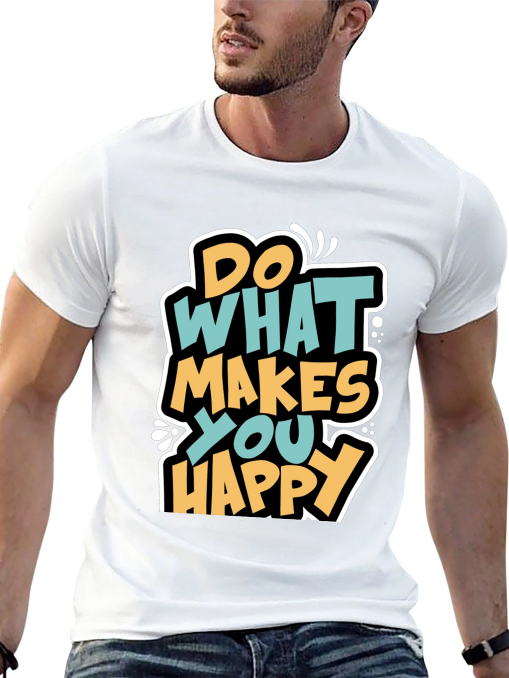 Do What Makes You Happy Graphic T-Shirt