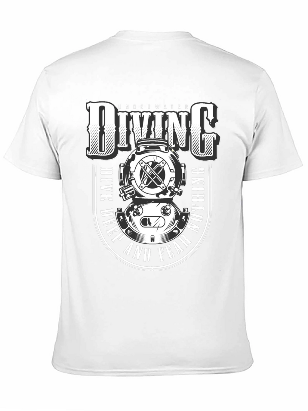 Underwater Diving T-Shirt - Dive Deep and Fear Nothing