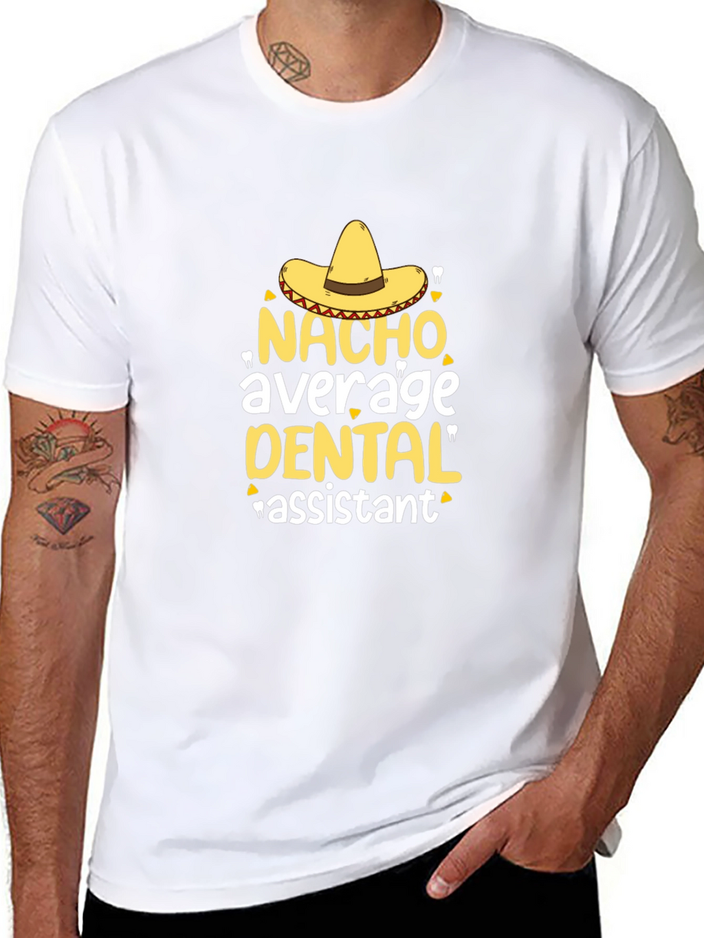 Nacho Average Dental Assistant T-Shirt