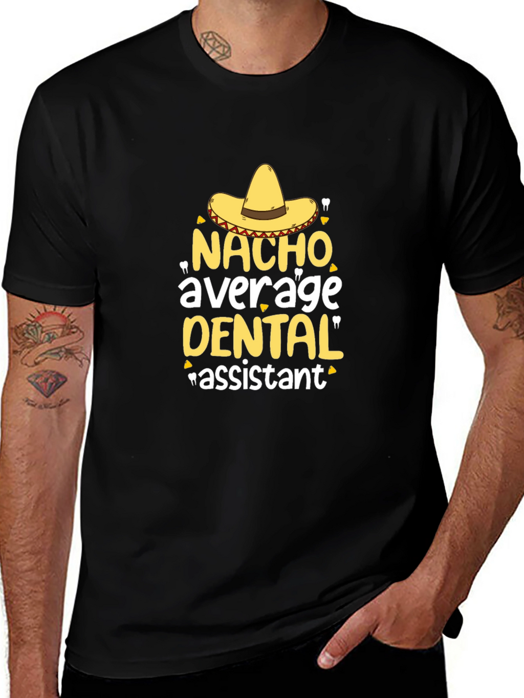 Nacho Average Dental Assistant T-Shirt