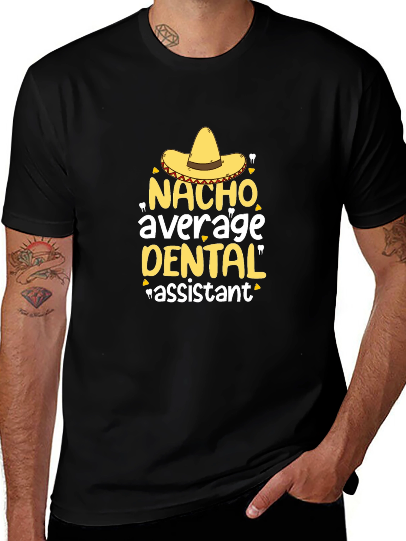 Nacho Average Dental Assistant T-Shirt