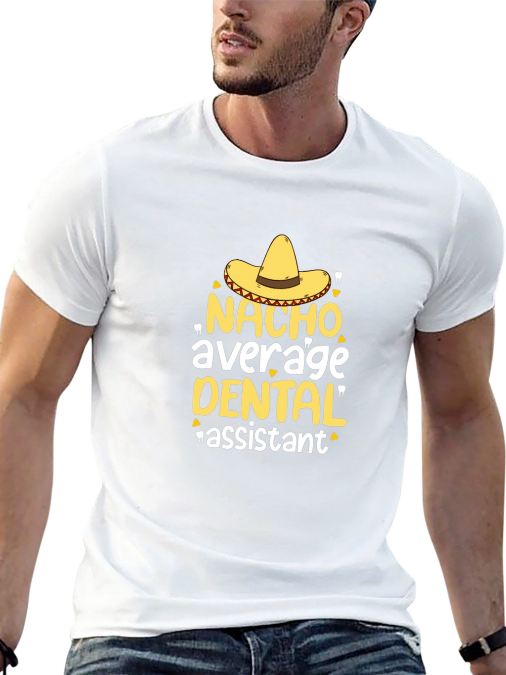 Nacho Average Dental Assistant T-Shirt