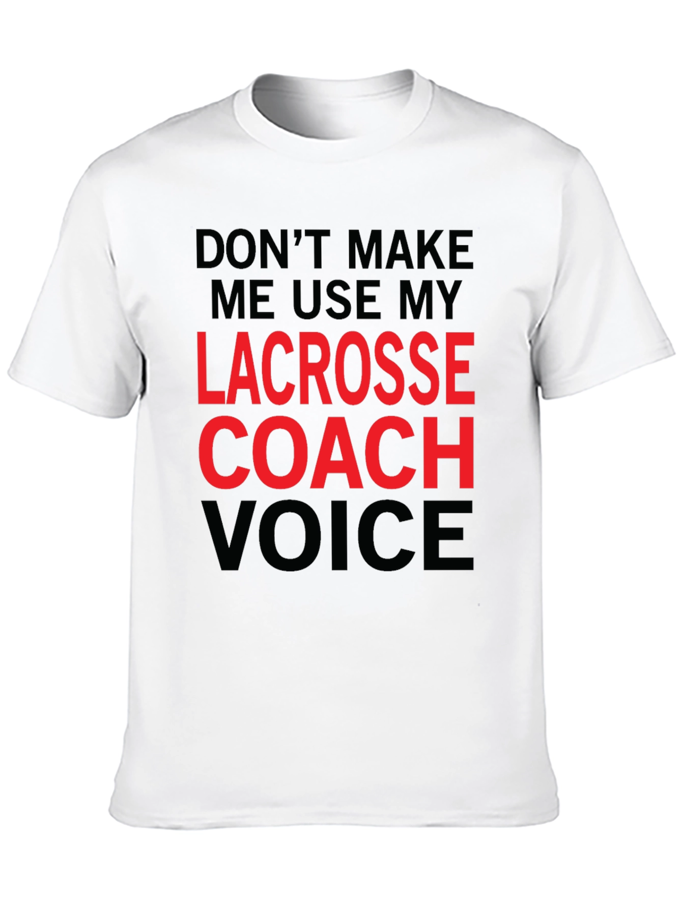 Lacrosse Coach Voice Graphic T-Shirt