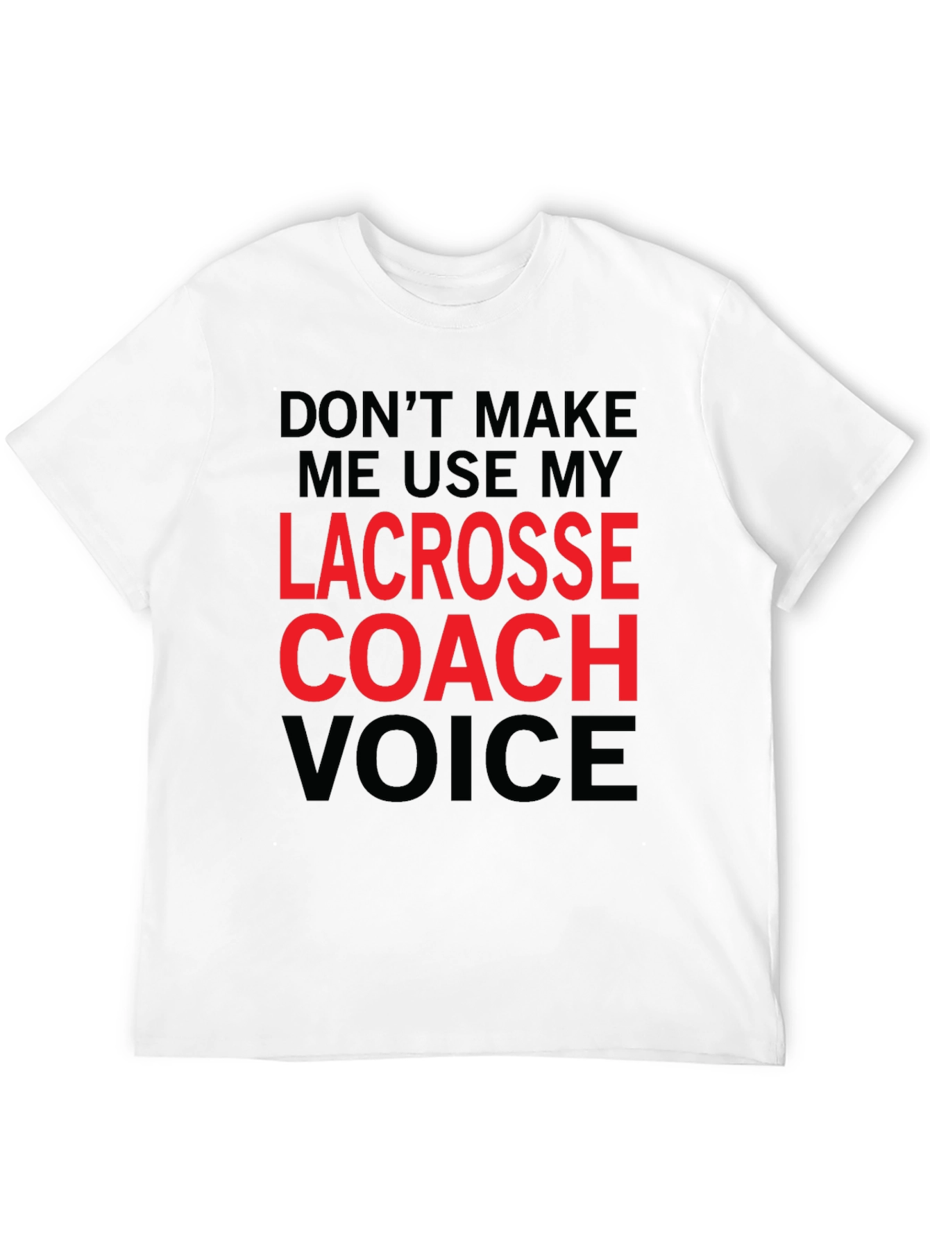 Lacrosse Coach Voice Graphic T-Shirt