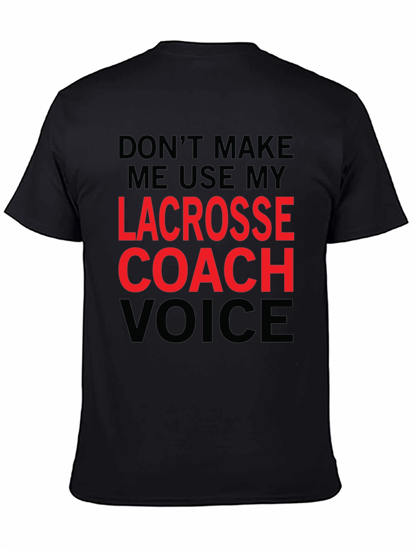 Lacrosse Coach Voice Graphic T-Shirt