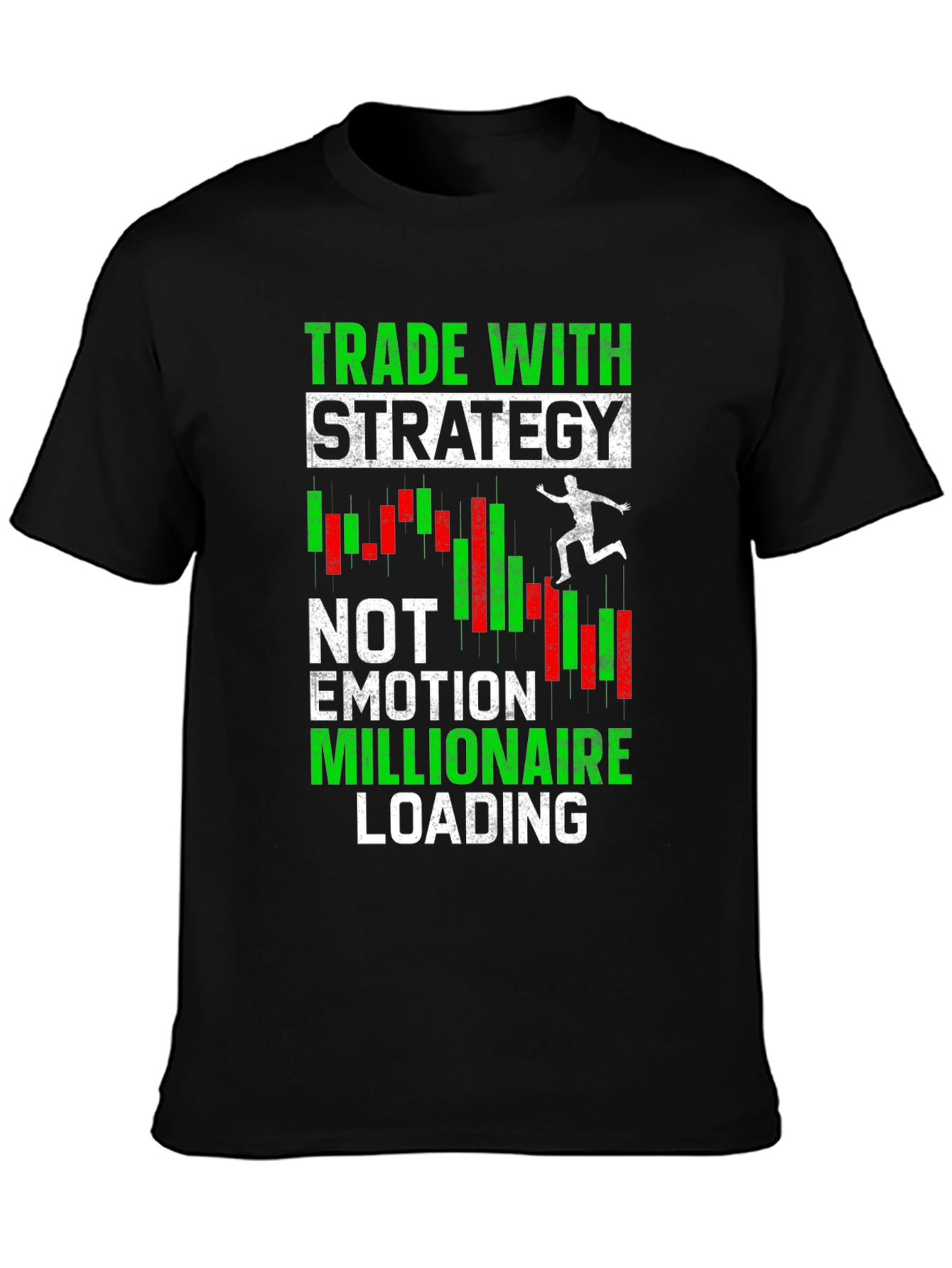 Trade With Strategy T-Shirt - Motivational Trader Tee