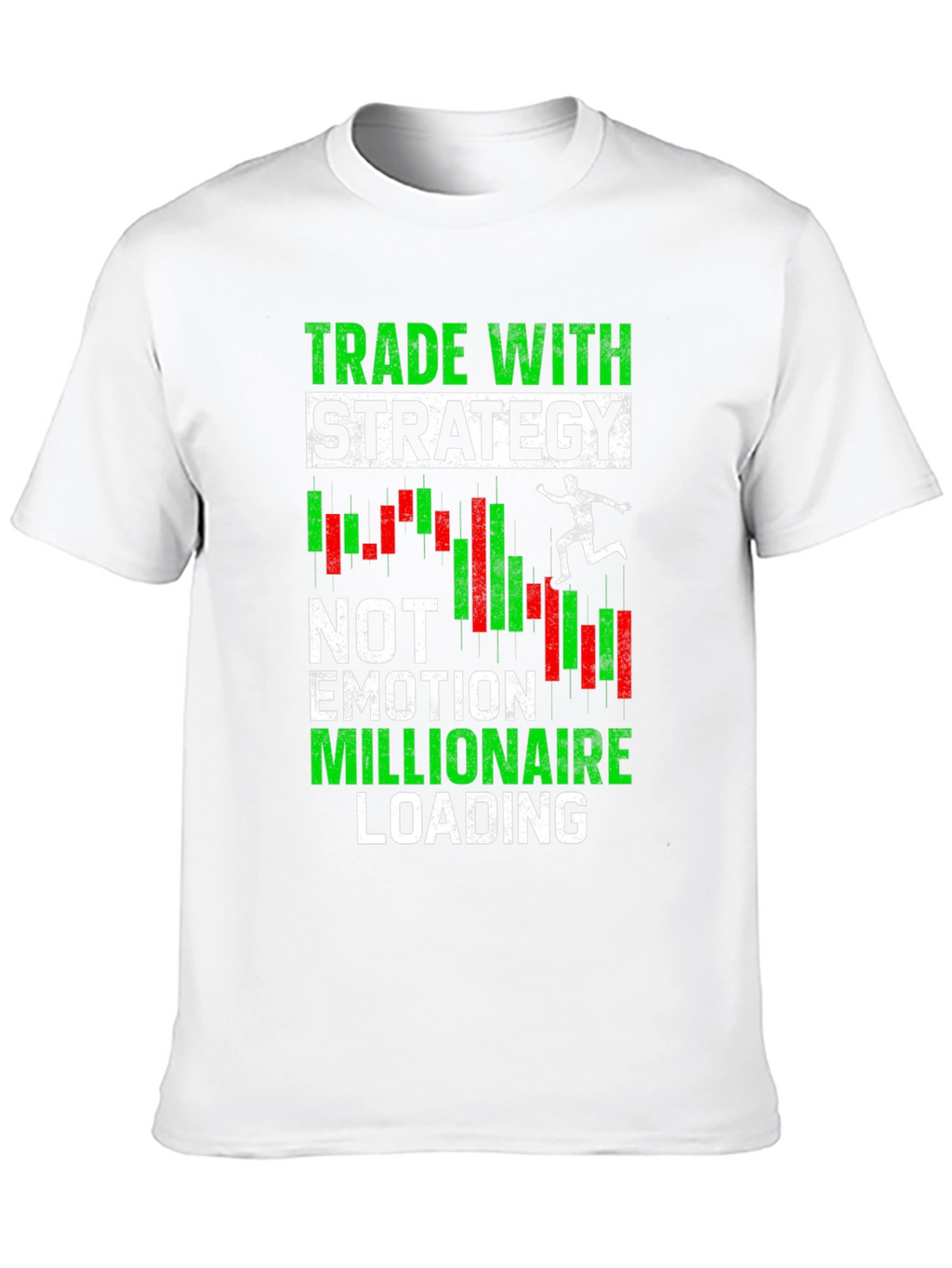 Trade With Strategy T-Shirt - Motivational Trader Tee