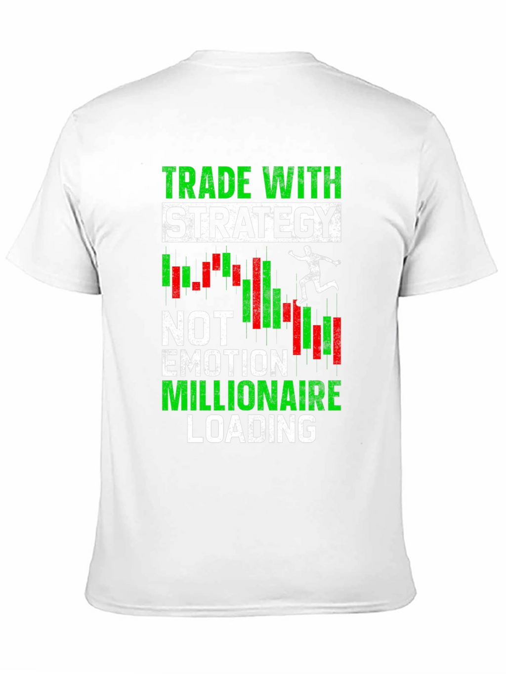 Trade With Strategy T-Shirt - Motivational Trader Tee