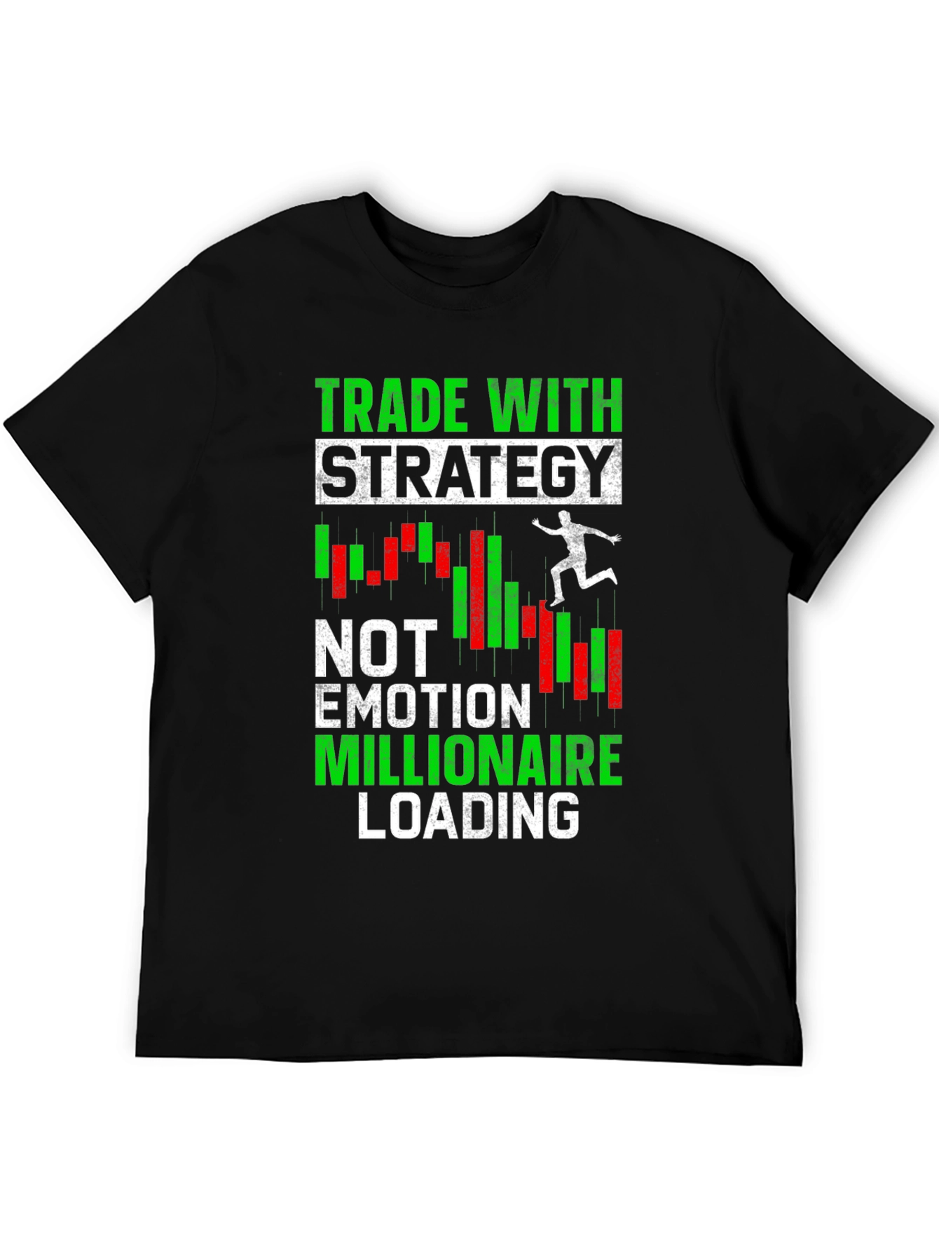 Trade With Strategy T-Shirt - Motivational Trader Tee
