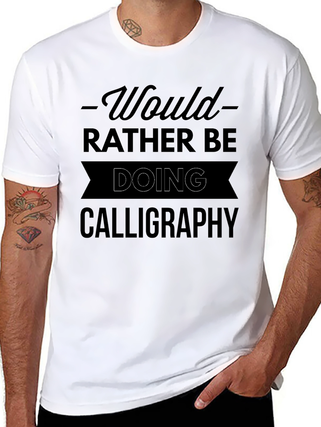 Calligraphy Lover T-Shirt - Would Rather Be Doing Calligraphy